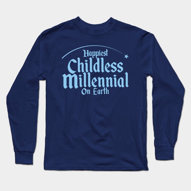 Happiest Millennial on Earth Long Sleeve T-Shirt by Jaytasmic